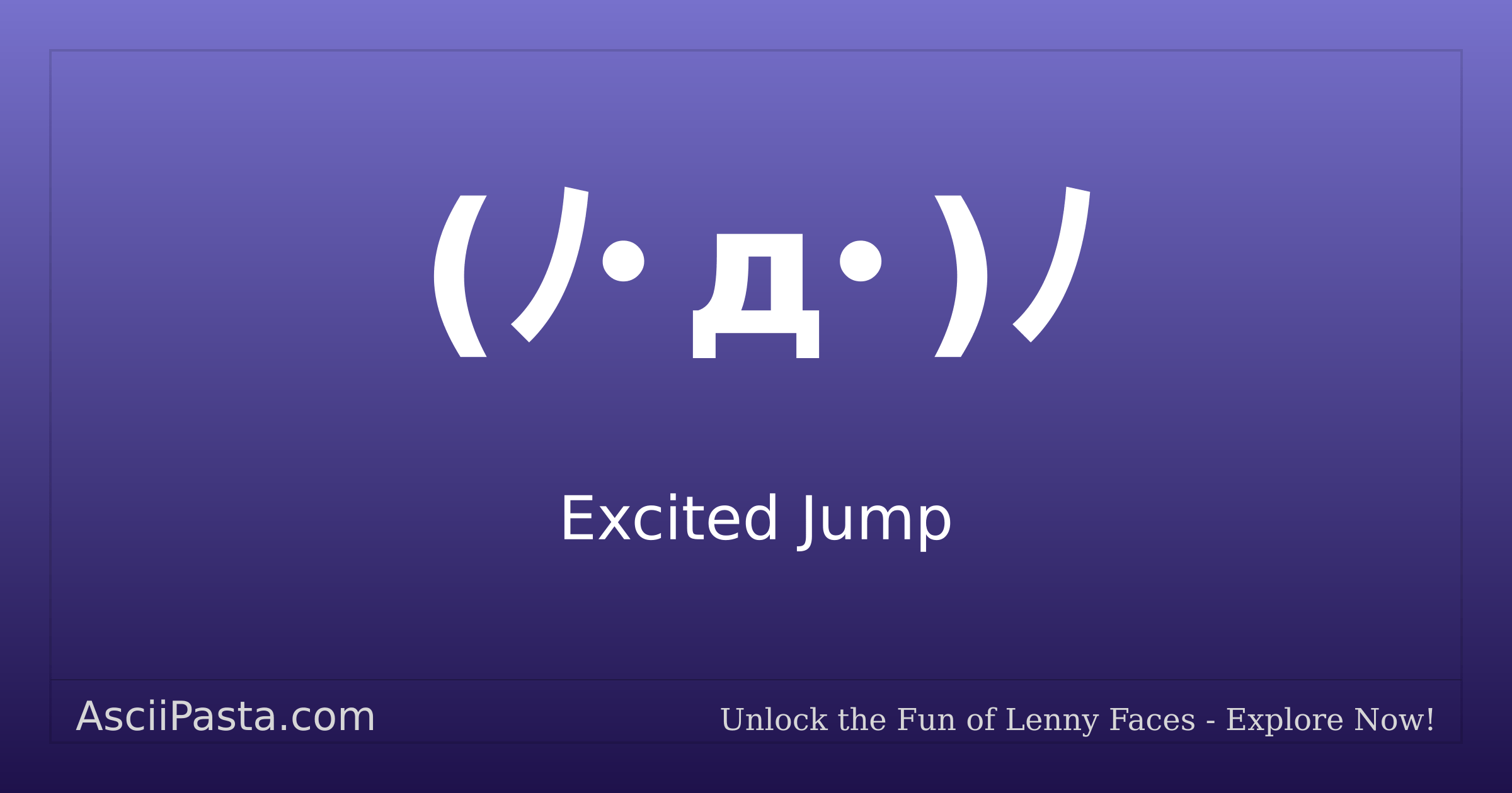 Ascii Pasta | Excited Jump Text Face (ﾉ･д･)ﾉ | Copy Excited Emoticon