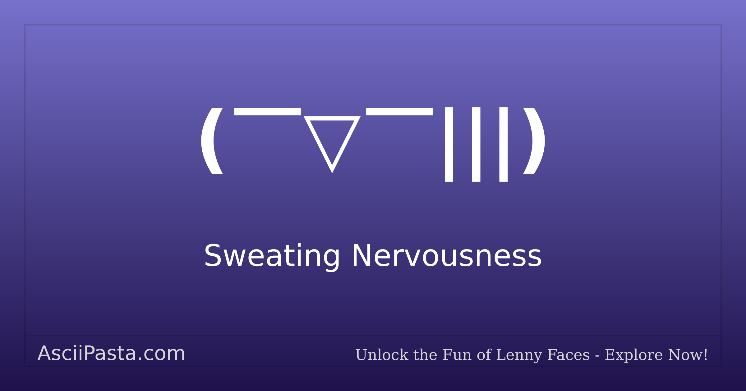 Ascii Pasta | Sweating Nervousness Text Face (￣ ￣|||) | Copy Fear Emoticon