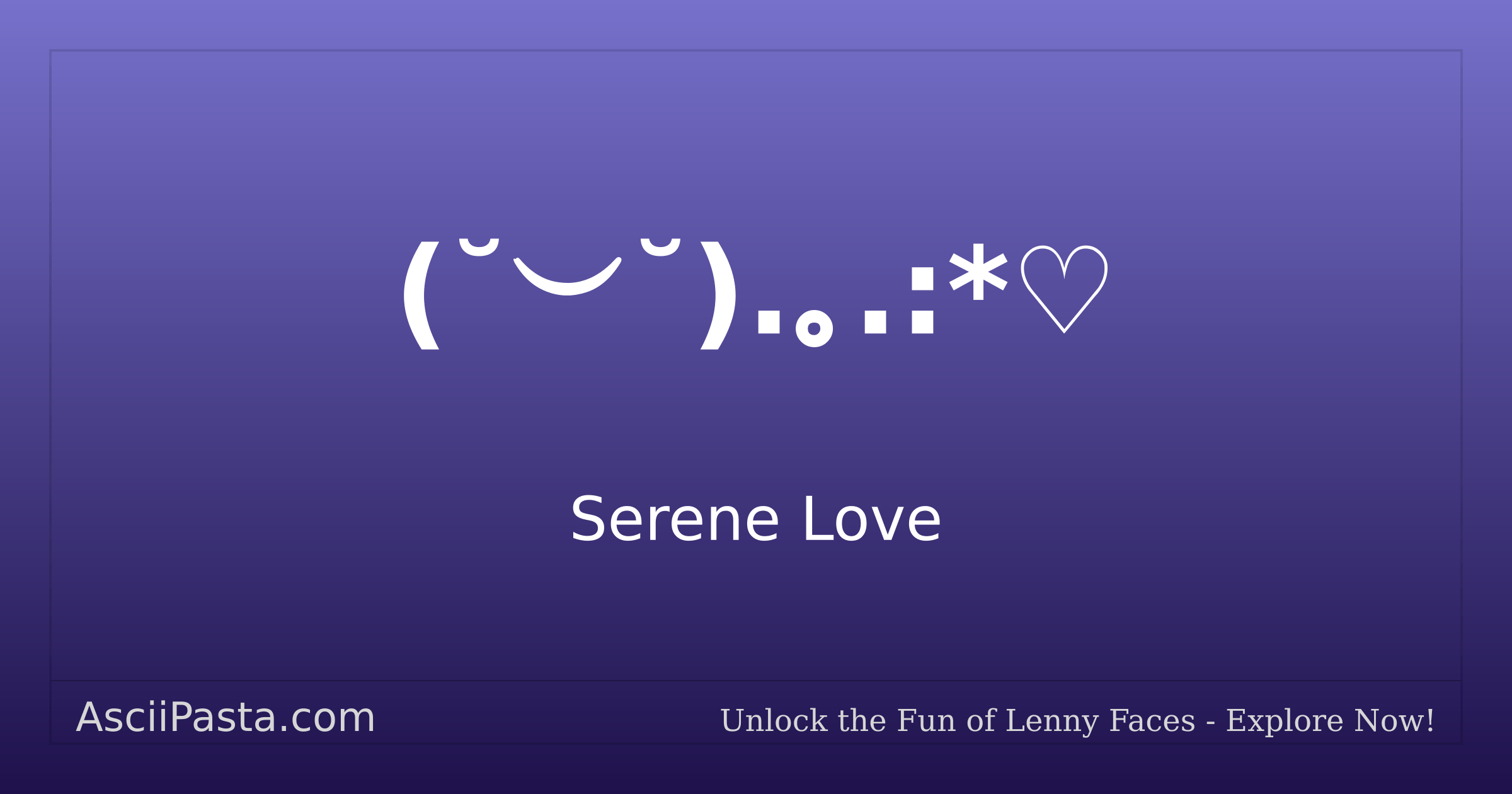 Ascii Pasta Serene Love Text Face ÿ â ÿ í ôöí Copy Flirting Emoticon