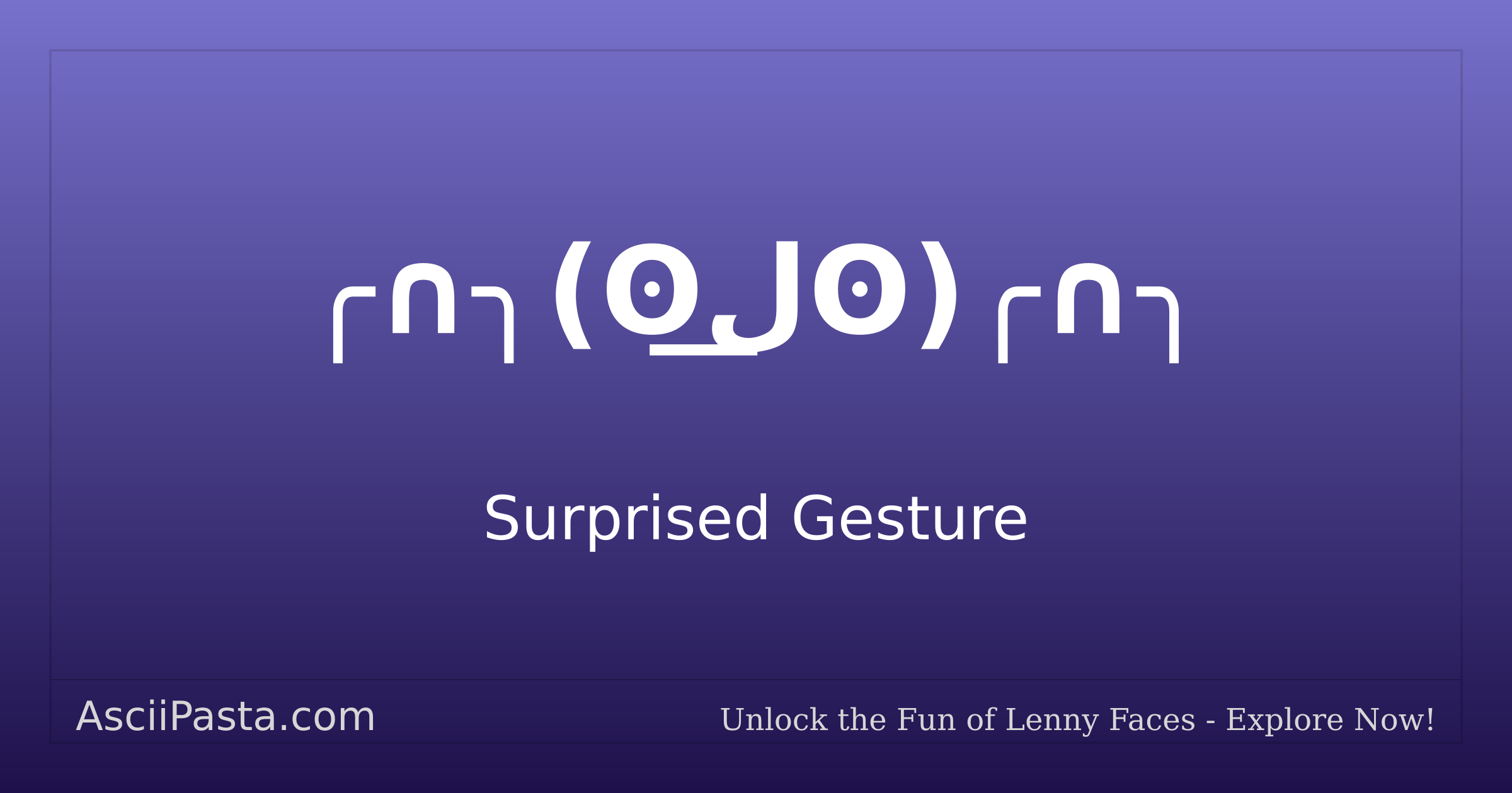 Ascii Pasta | Surprised Gesture Text Face ╭∩╮(ʘل͟ʘ)╭∩╮ | Copy Middle ...