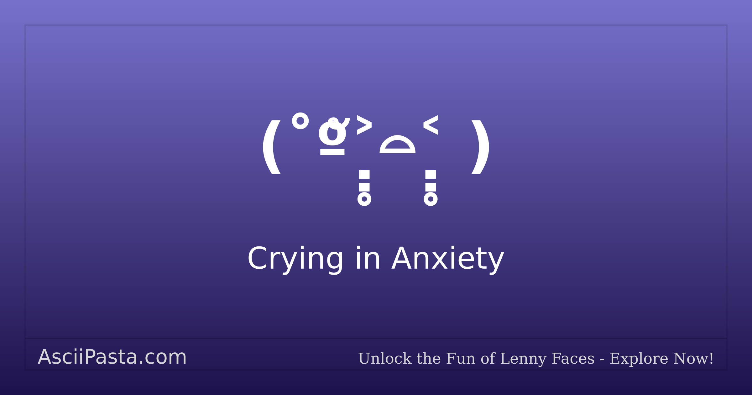 Ascii Pasta | Crying in Anxiety Text Face (˚ºั˃̣̣̥⌓˂̣̣̥ ) | Copy Scared ...