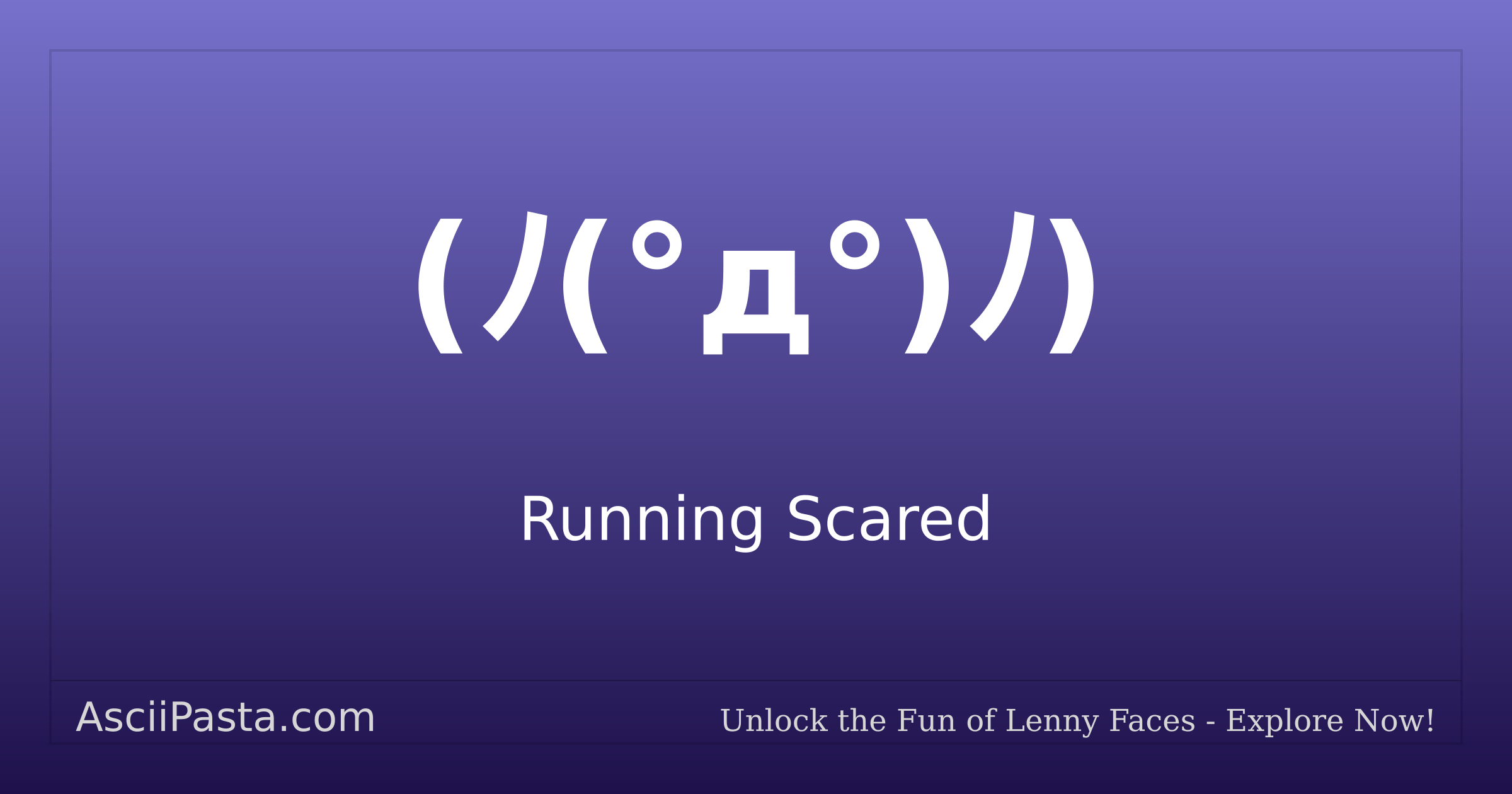 Scared Ascii Ascii Pasta | Running Scared Text Face (ノ(°д°)ノ) | Copy Scared Emoticon