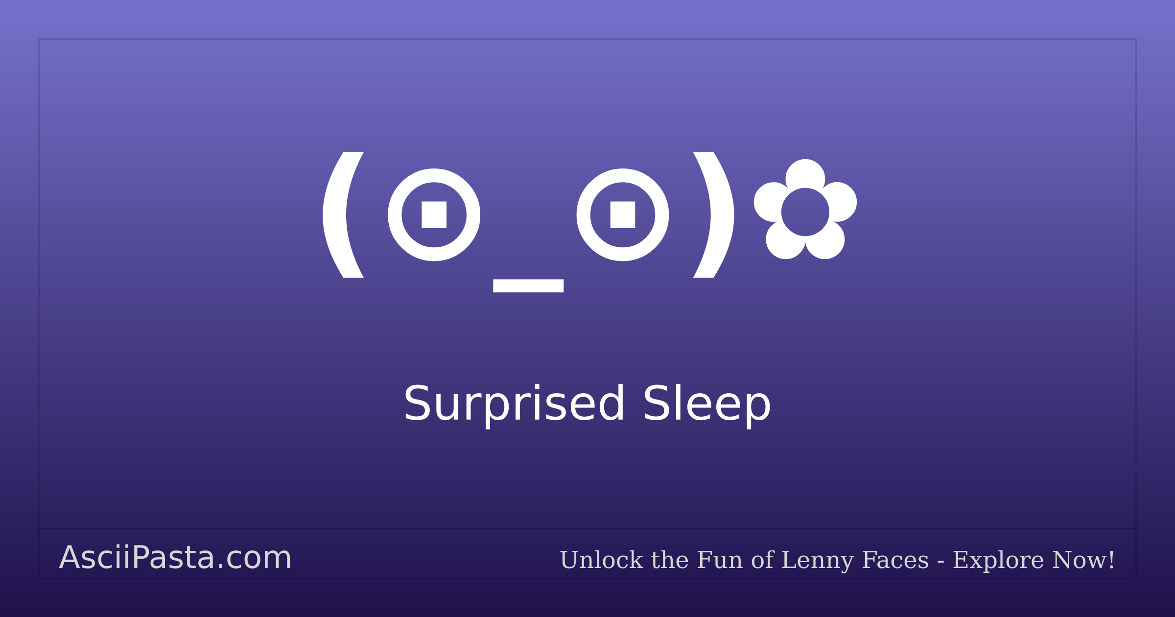 Ascii Pasta | Surprised Sleep Text Face (⊙_⊙) | Copy Sleepy Emoticon