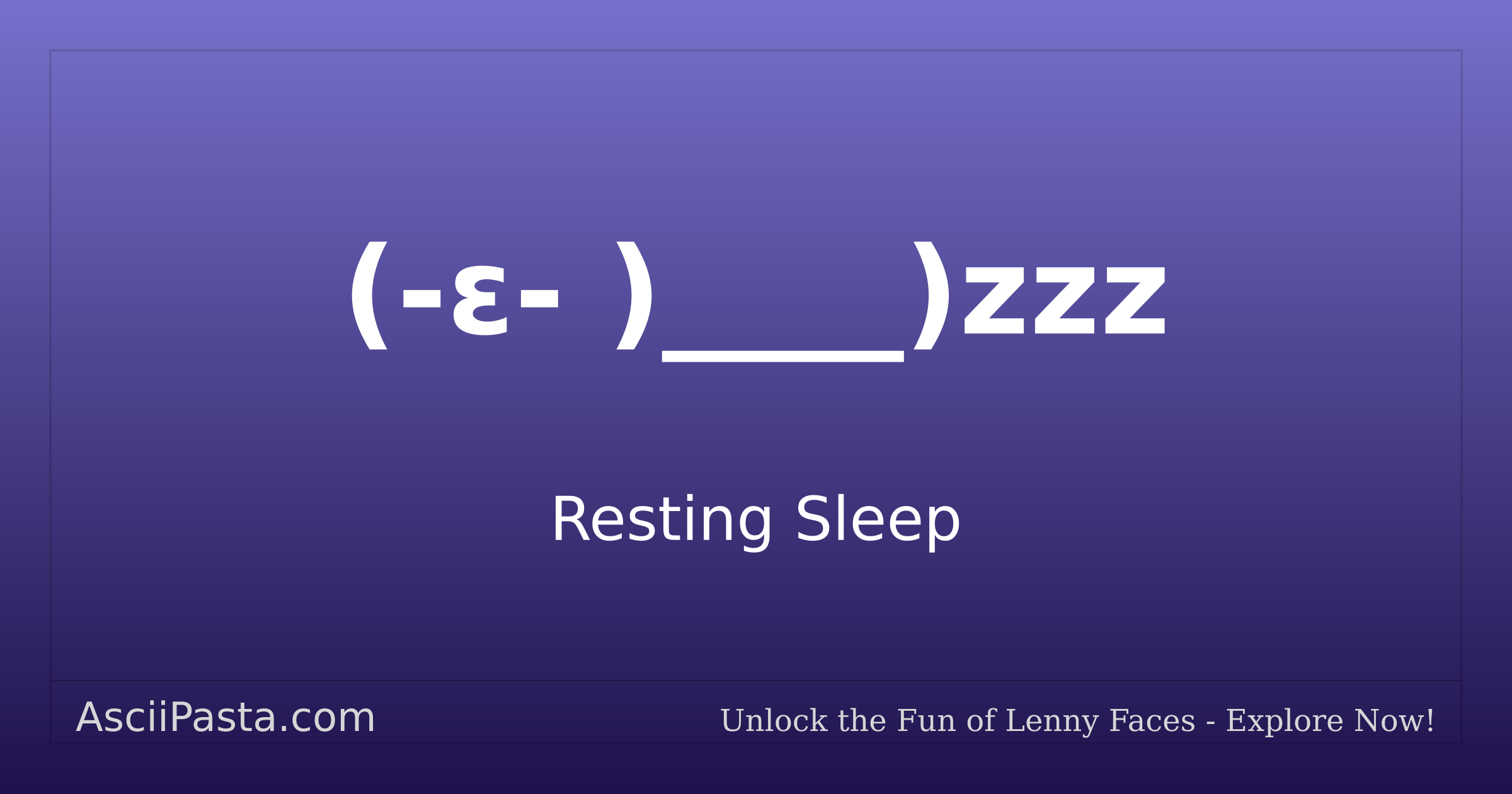Ascii Pasta | Resting Sleep Text Face (-ε- )____)zzz | Copy Sleepy Emoticon