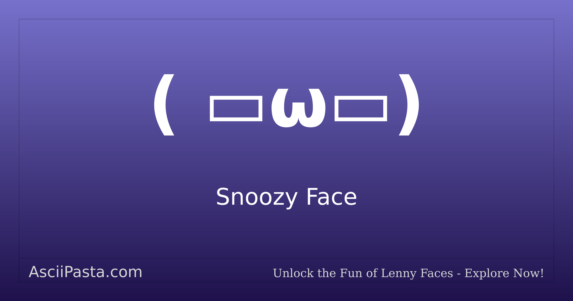 Ascii Pasta | Snoozy Face Text Face ( ω ) | Copy Sleepy Emoticon
