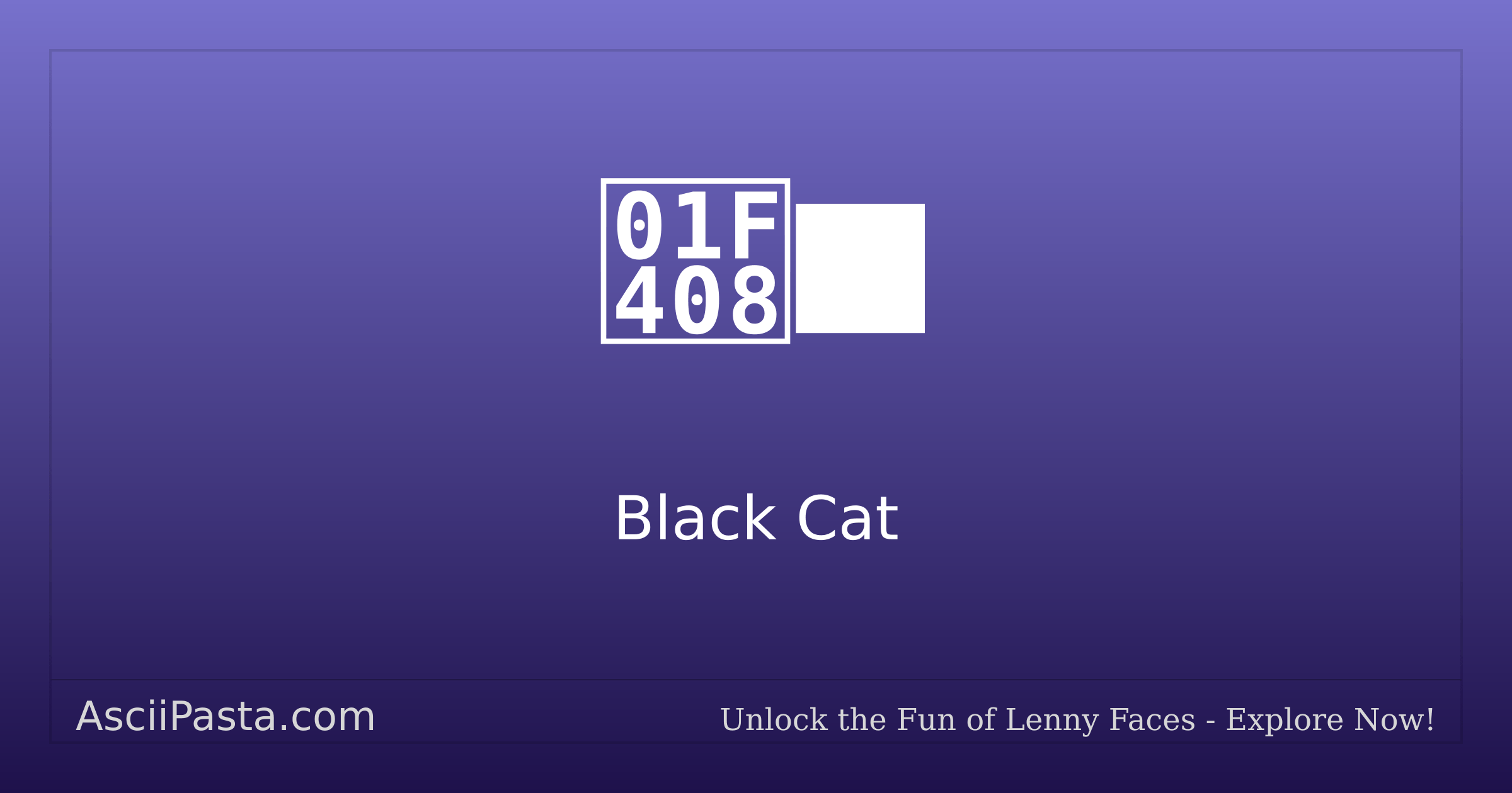 Ascii Pasta | Black Cat Text Face πββ¬ | Copy Cats Emoticon