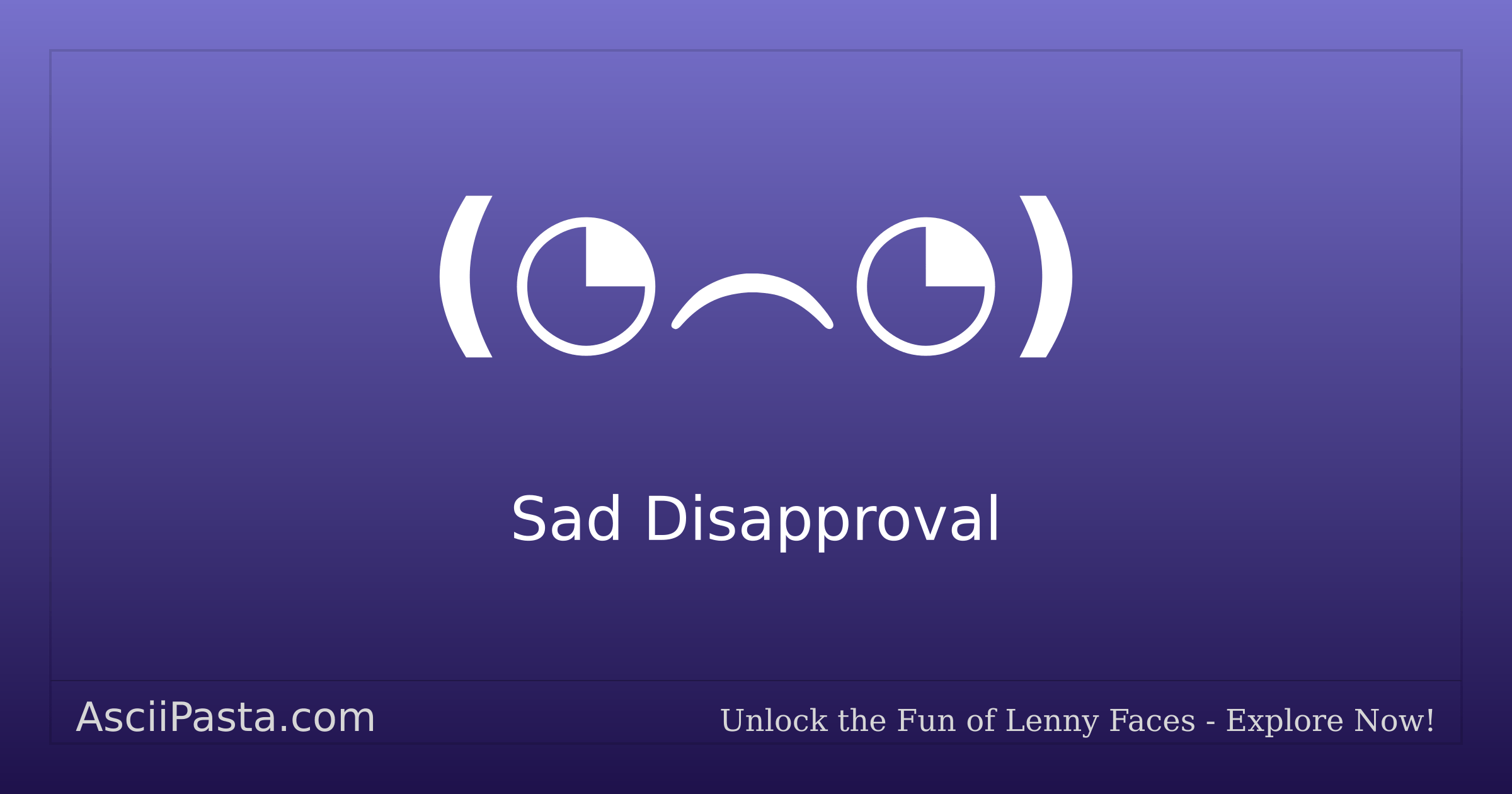 Ascii pasta sad disapproval text face copy disapproving emoticon